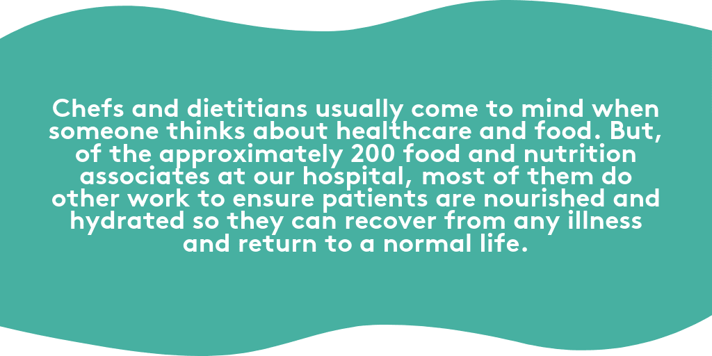Chefs and dieticians usually come to mind when someone thinks about healthcare and food
