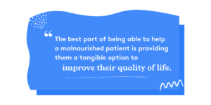 Helping malnourished patients improve quality of life with tangible options