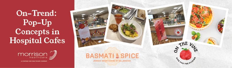 On-trend pop-up concepts in hospital cafes: Basmati & Spice and On The Vine