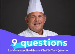 9 questions for Morrison Healthcare Chef Jeffrey Quasha, smiling man in white chef's hat