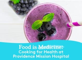 Blueberry smoothie with mint garnish, food is medicine at Providence Mission Hospital