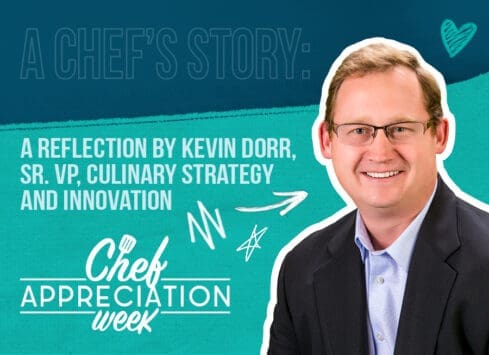 Kevin Dorr, Sr. VP, Culinary Strategy and Innovation, smiling for Chef Appreciation Week image