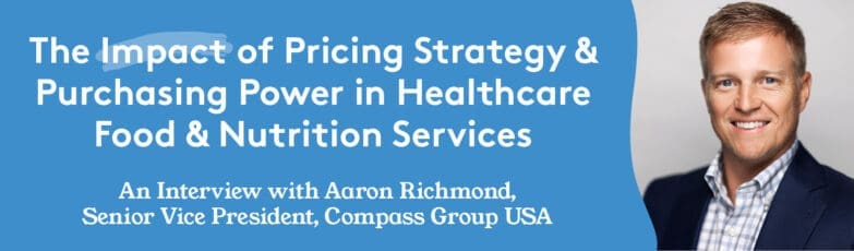 Aaron Richmond, Senior Vice President, Compass Group USA