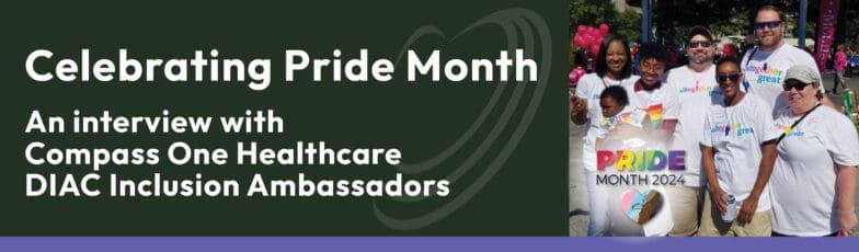 Compass One Healthcare DIAC Inclusion Ambassadors celebrating Pride Month 2024