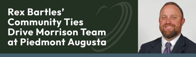 Rex Bartles' Community Ties Drive Morrison Team at Piedmont Augusta