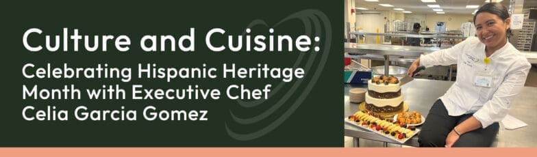 Hispanic female chef smiling next to desserts for Hispanic Heritage Month celebration