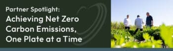 Improving Healthcare Sustainability: Achieving Net Zero Carbon Emissions, One Plate at a Time