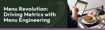 Driving metrics with menu engineering at Morrison Healthcare