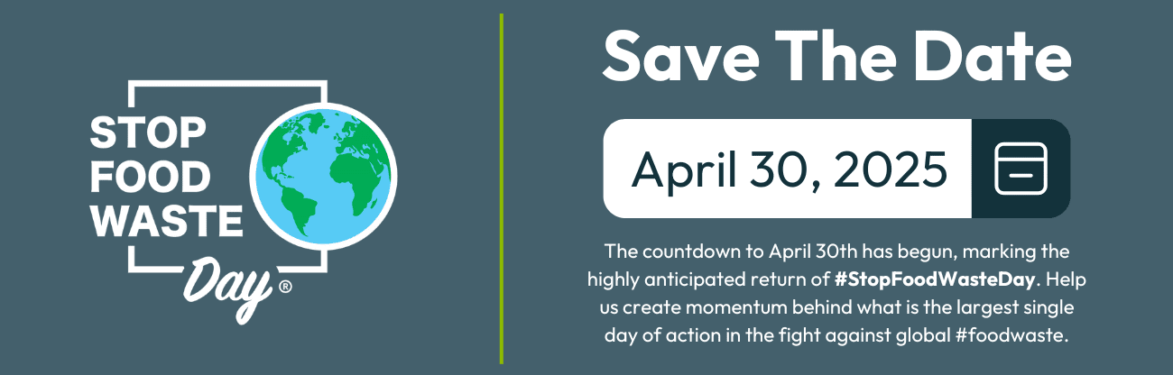 Stop Food Waste Day.  Save the Date; April 30 20205