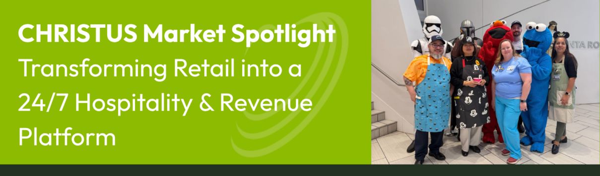 CHRISTUS Market Spotlight Transforming Retail