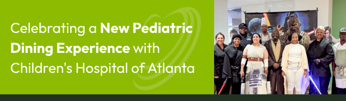 Celebrating a New Pediatric Dining Experience with Children's Hospital of Atlanta